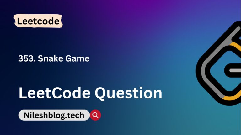LeetCode 353. Snake Game