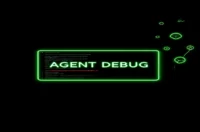 AGENT DEBUG text in a glowing green tech-themed box